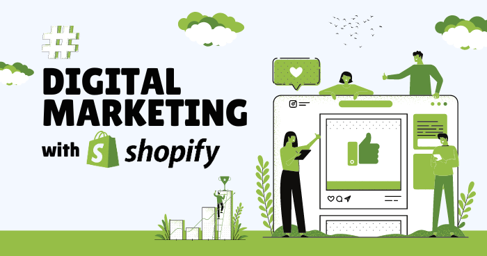 Digital Marketing with Shopify